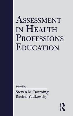 Assessment in Health Professions Education