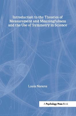 Introduction to the Theories of Measurement and Meaningfulness and the Use  of Symmetry in Science