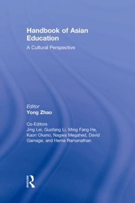 Handbook of Asian Education: A Cultural Perspective