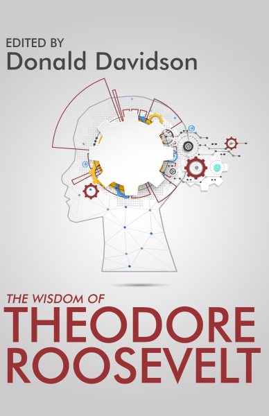 Wisdom of Theodore Roosevelt