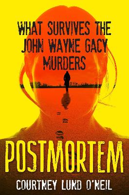 Postmortem: What Survives the John Wayne Gacy Murders