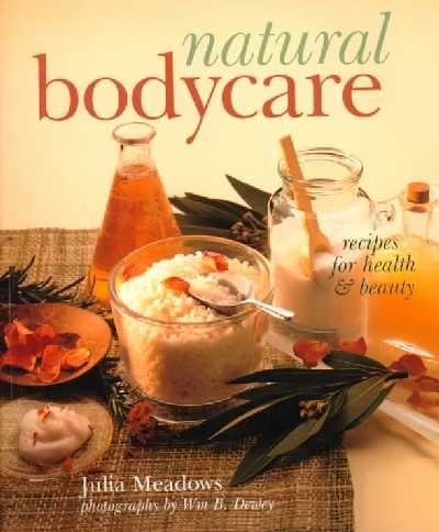 NATURAL BODYCARE RECIPES FOR HEALT