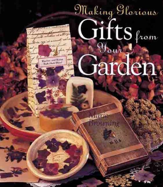 MAKING GLORIOUS GIFTS FROM YOUR GAR