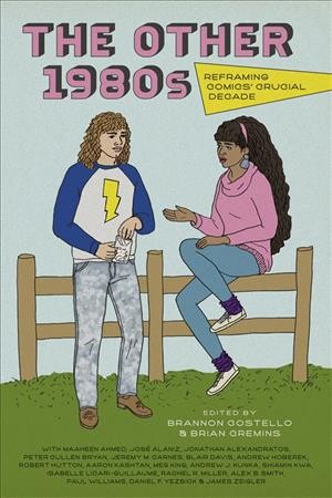 Other 1980s: Reframing Comics' Crucial Decade