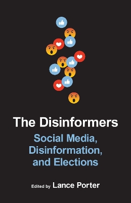 Disinformers: Social Media, Disinformation, and Elections