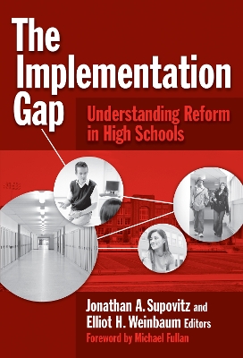 Implementation Gap: Understanding Reform in High Schools