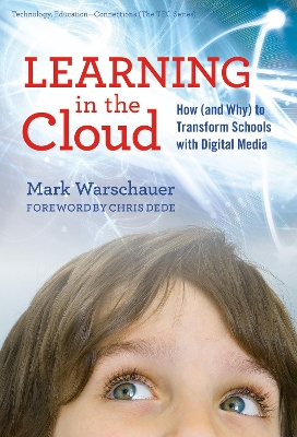 Learning in the Cloud: How (and Why) to Transform Schools with Digital Media