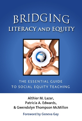 Bridging Literacy and Equity: The Essential Guide to Social Equality Teaching