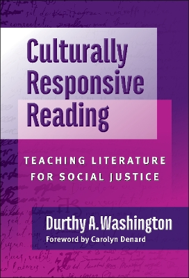 Culturally Responsive Reading: Teaching Literature for Social Justice