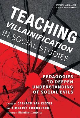 Teaching Villainification in Social Studies: Pedagogies to Deepen Understanding of Social Evils