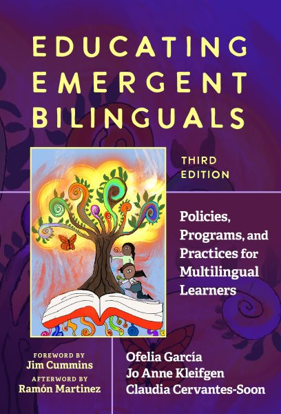 Educating Emergent Bilinguals: Policies, Programs, and Practices for Multilingual Learners