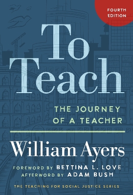 To Teach: The Journey of a Teacher 4th New edition