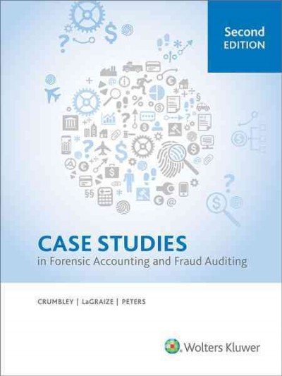 Case Studies in Forensic Accounting and Fraud Auditing, 2nd Edition