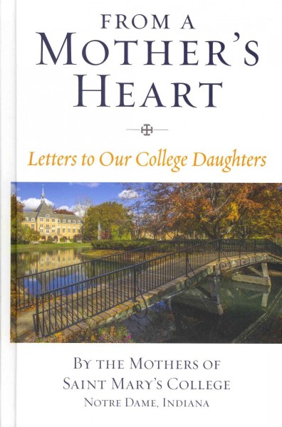 From a Mother's Heart: Letters to College-Bound Daughters
