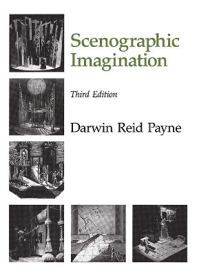 Scenographic Imagination Third Edition
