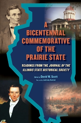 Bicentennial Commemorative of the Prairie State: Readings from the Journal of the Illinois State Historical Society