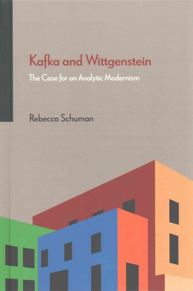 Kafka and Wittgenstein: The Case for an Analytic Modernism