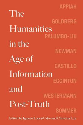 Humanities in the Age of Information and Post-Truth