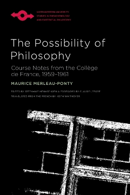 Possibility of Philosophy: Course Notes from the College de France, 1959-1961