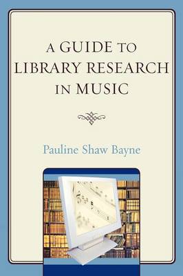 Guide to Library Research in Music