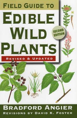 Field Guide to Edible Wild Plants 2nd Revised edition