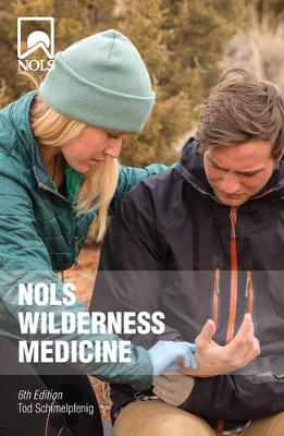 NOLS Wilderness Medicine