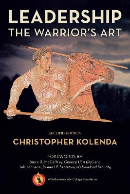 Leadership: The Warrior's Art