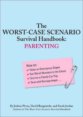 Worst-case Scenario Survival Handbook, Parenting