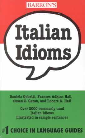 Italian Idioms 2nd ed.