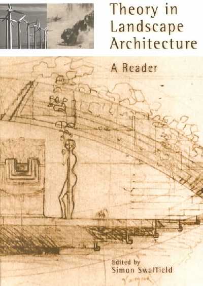 Theory in Landscape Architecture: A Reader