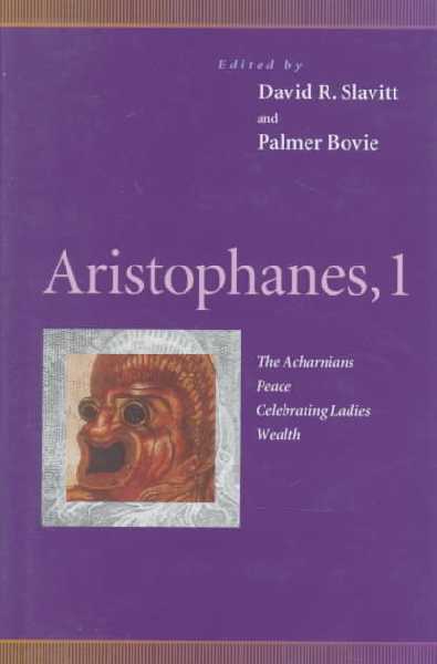 Aristophanes, v. 1, Acharnians, Peace, Celebrating Ladies, Wealth