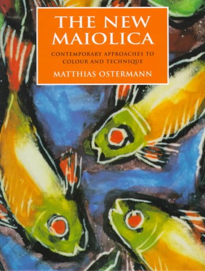 New Maiolica: Contemporary Approaches to Color and Technique