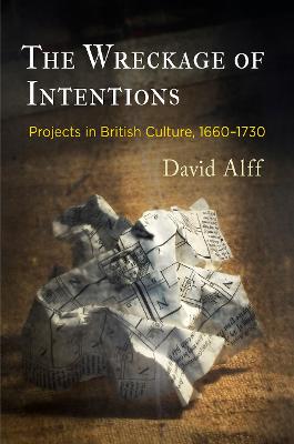 Wreckage of Intentions: Projects in British Culture, 166-173