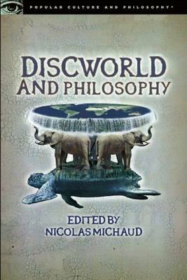 Discworld and Philosophy: Reality Is Not What It Seems