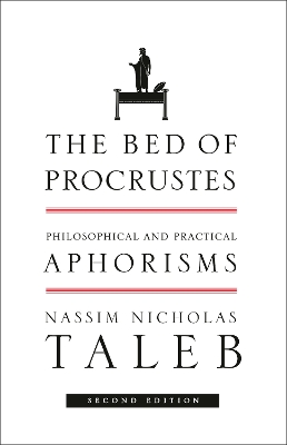 Bed of Procrustes: Philosophical and Practical Aphorisms