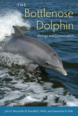 Bottlenose Dolphin: Biology and Conservation