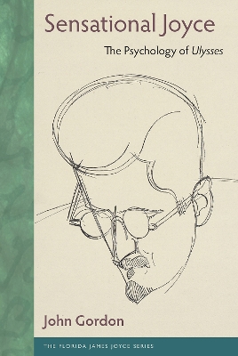Sensational Joyce: The Psychology of Ulysses