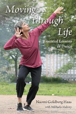 Moving through Life: Essential Lessons of Dance