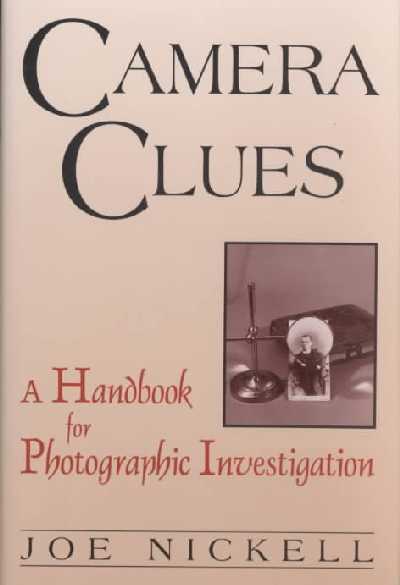 Camera Clues: A Handbook for Photographic Investigation