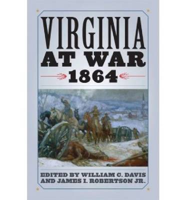 Virginia at War, 1864
