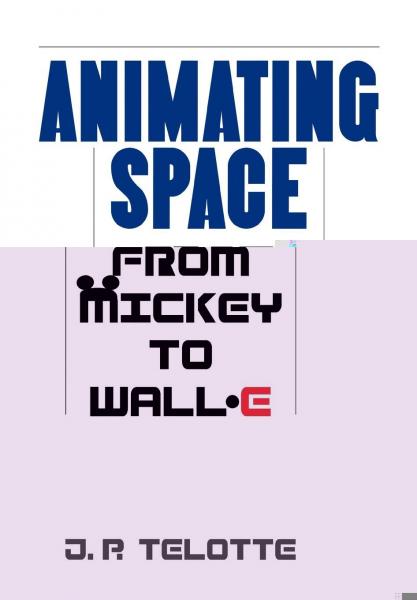 Animating Space: From Mickey to WALL-E
