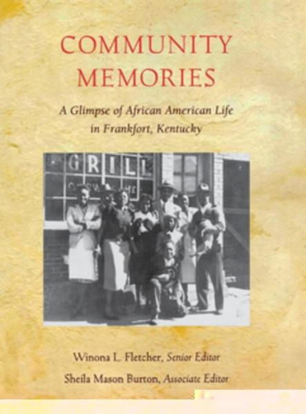 Community Memories: A Glimpse of African American Life in Frankfort, Kentucky