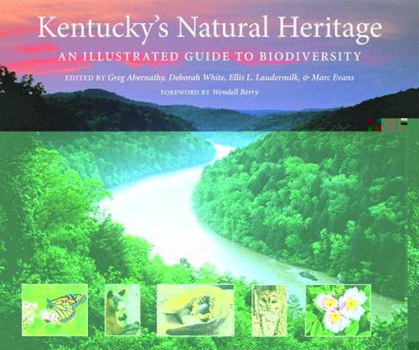 Kentucky's Natural Heritage: An Illustrated Guide to Biodiversity