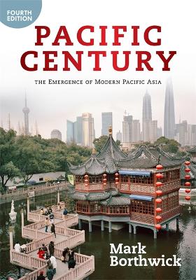 Pacific Century: The Emergence of Modern Pacific Asia 4th edition