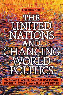 United Nations and Changing World Politics, 8th Edition 8th edition