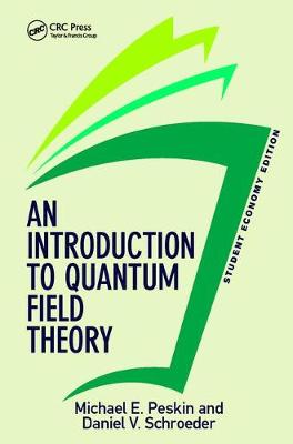 Introduction To Quantum Field Theory, Student Economy Edition