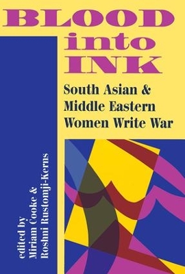 Blood Into Ink: South Asian And Middle Eastern Women Write War