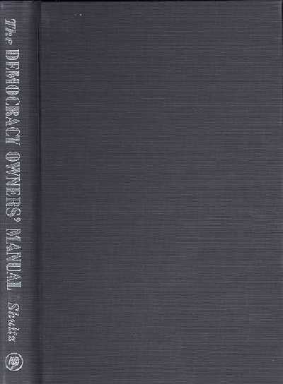 Democracy Owners' Manual: A Practical Guide to Changing the World