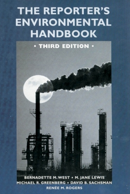 Reporter's Environmental Handbook 3rd Revised edition
