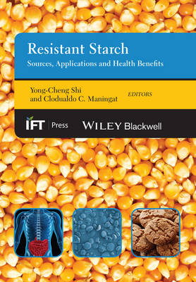 Resistant Starch - Sources, Applications and Health Benefits: Sources, Applications and Health Benefits
